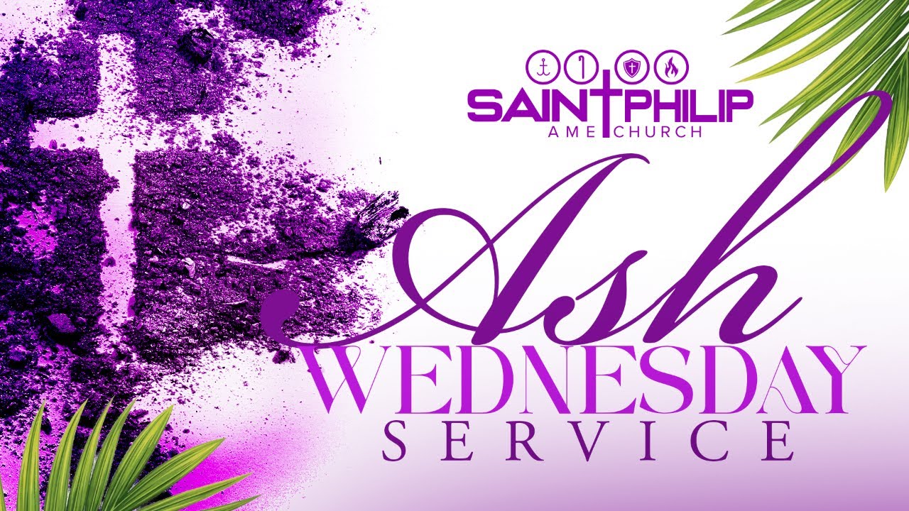 Ash Wednesday Service | Saint Philip AME Church | SPC Live | Dr. Anton G. Elwood, Pastor