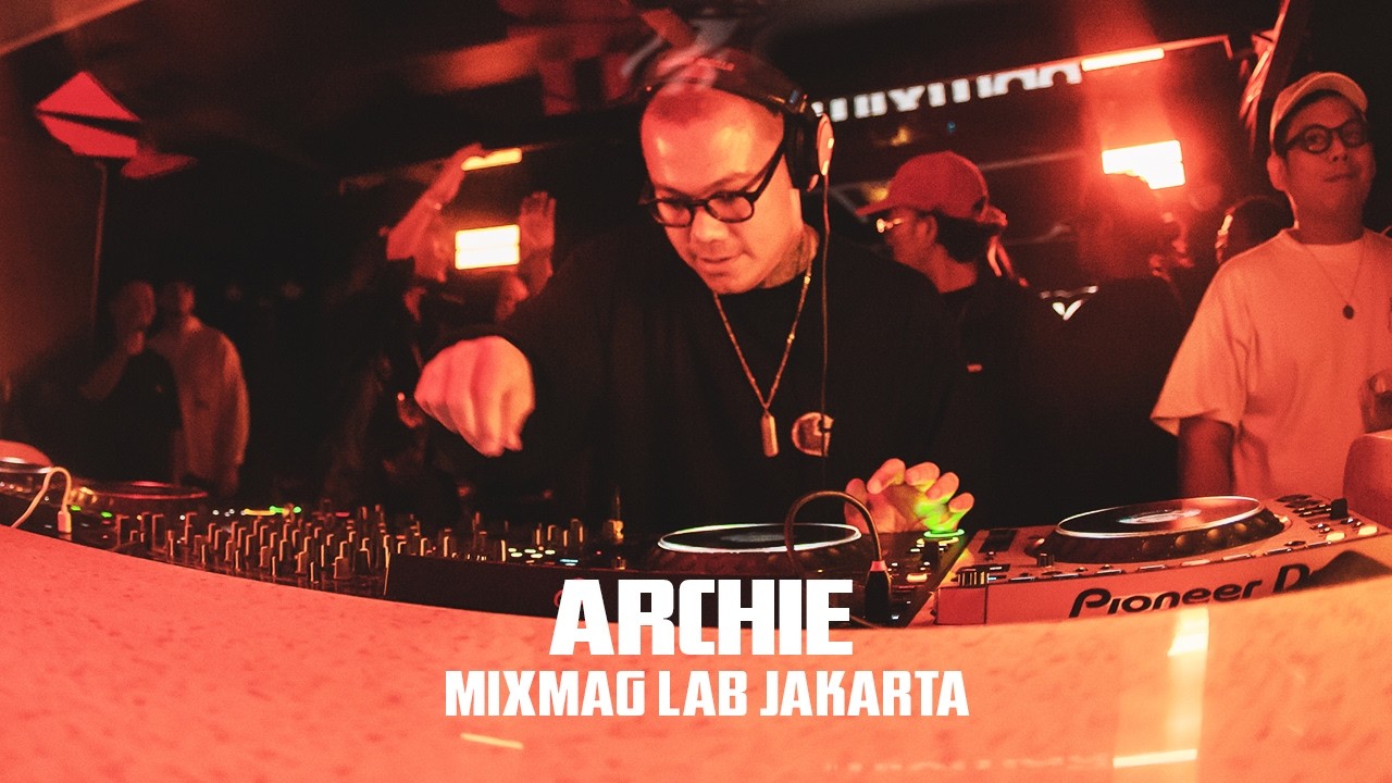 Archie | Mixmag Lab Jakarta | Mixmag Asia