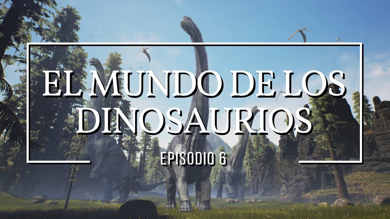 El mundo de los dinosaurios: Dinosaurios #6