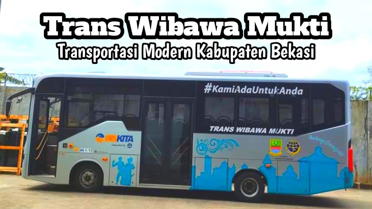 Mencoba Trans Wibawa Mukti | Transportasi Modern Kabupaten Bekasi