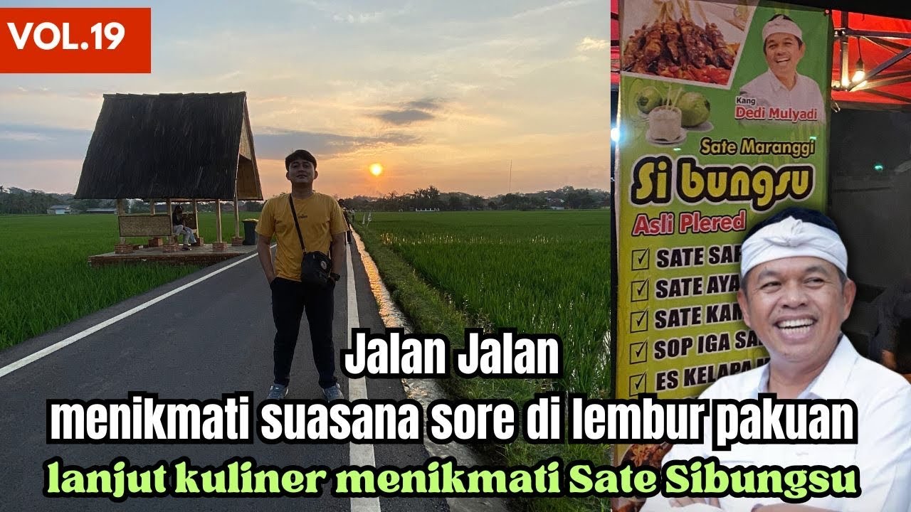JALAN JALAN SORE DILEMBUR PAKUAN | Menikmati sore di pesawahan dan Sate sibungsu yang Viral