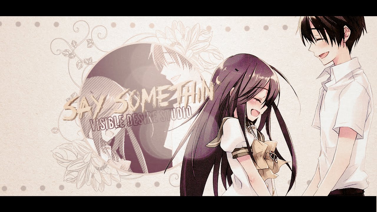 ❝ Vɪsɪʙʟᴇ♢Dᴇsɪʀᴇ ❞ ● 「ＷＡＳ」 Say Somethin'