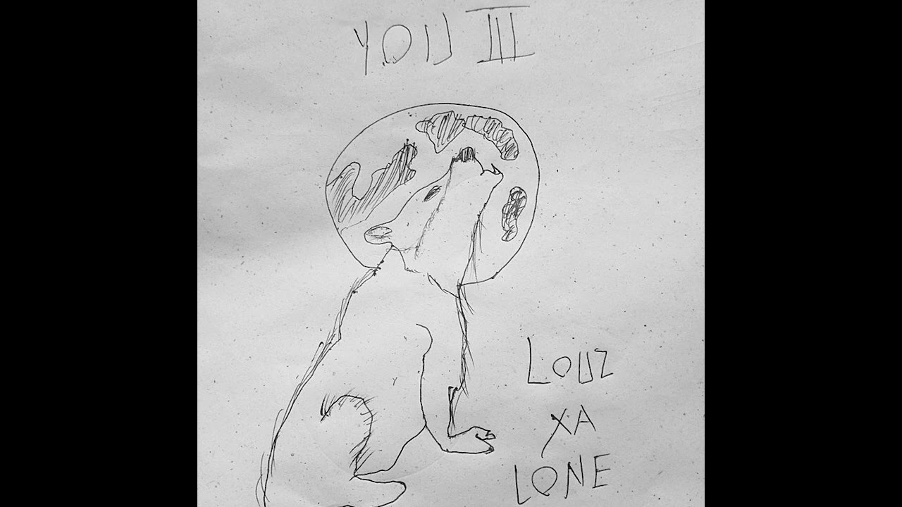 louz xa lone - you iii (official audio)