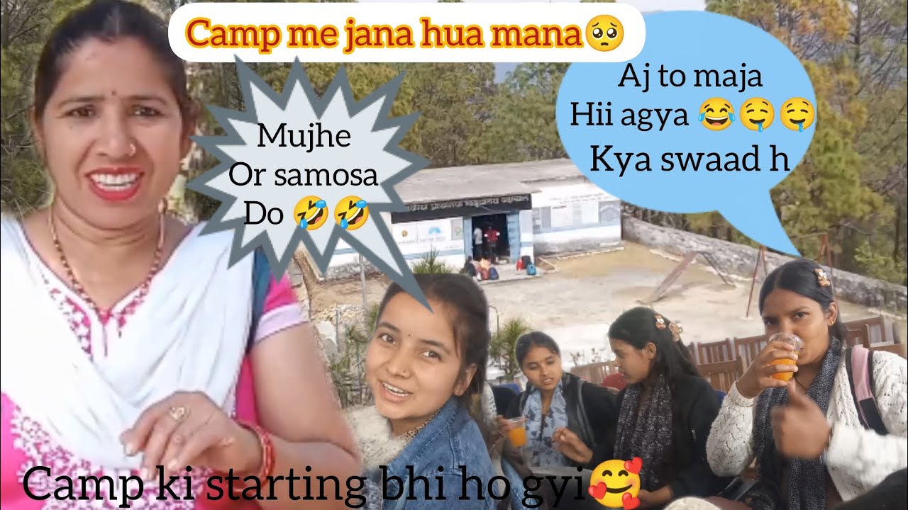 Camp bhi ho gaya start 🥰🥰 Aaj Ho Gai khoob khatirdari 🤣🤣🤣🥰🥰