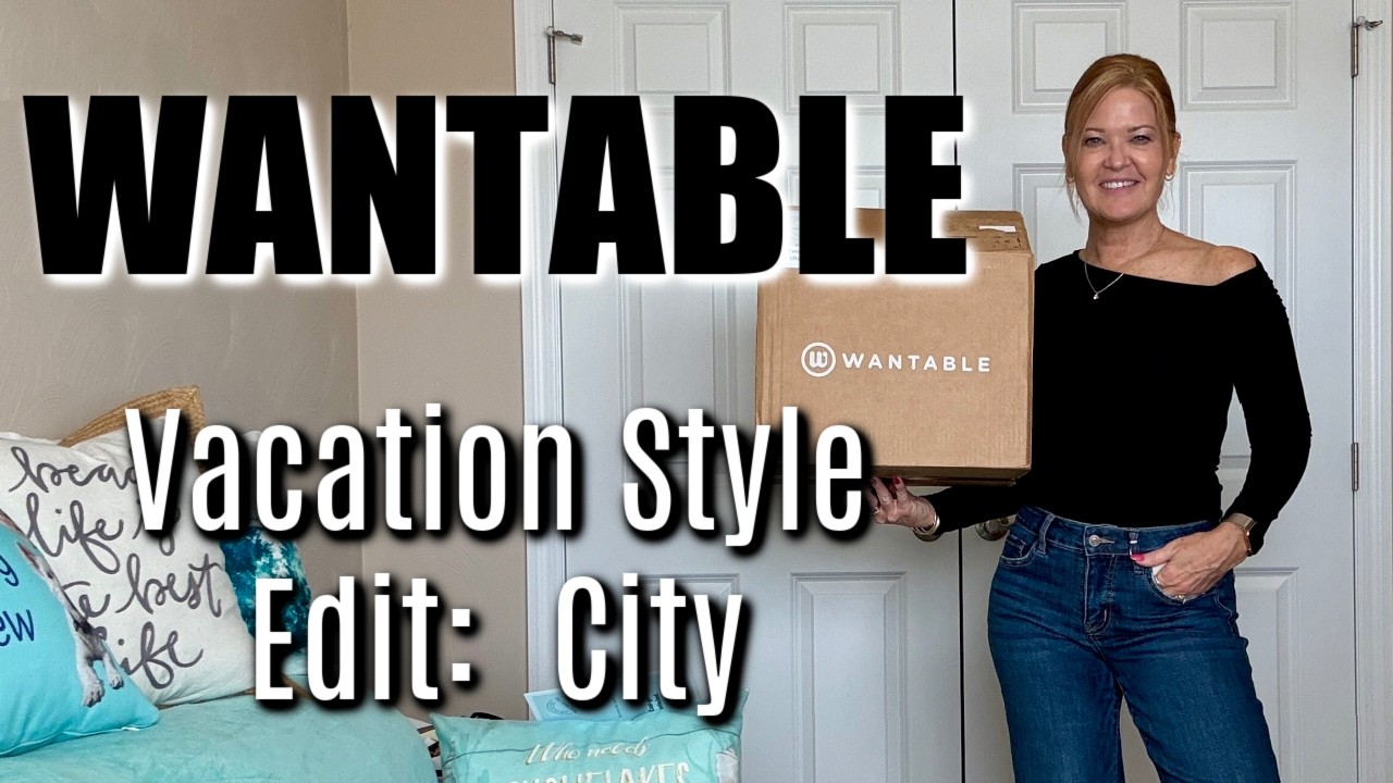 Wantable | Vacation Style Edit - City