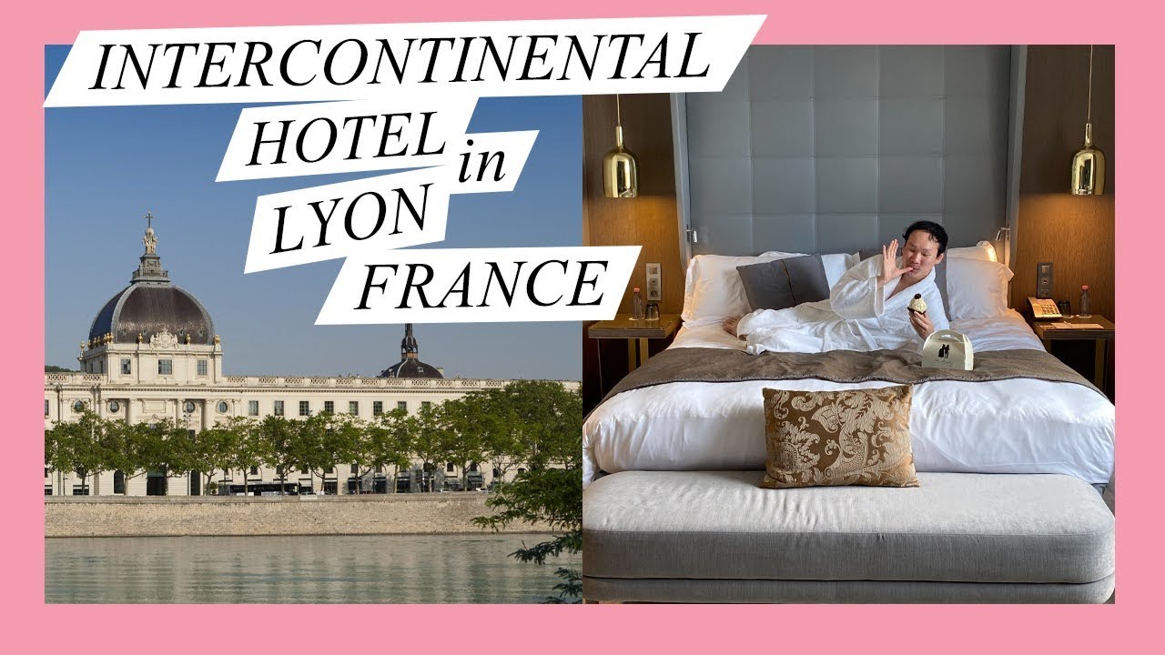 Staying at InterContinental Lyon – Hotel Dieu, the Ultimate Luxury Experience | Vlog 229
