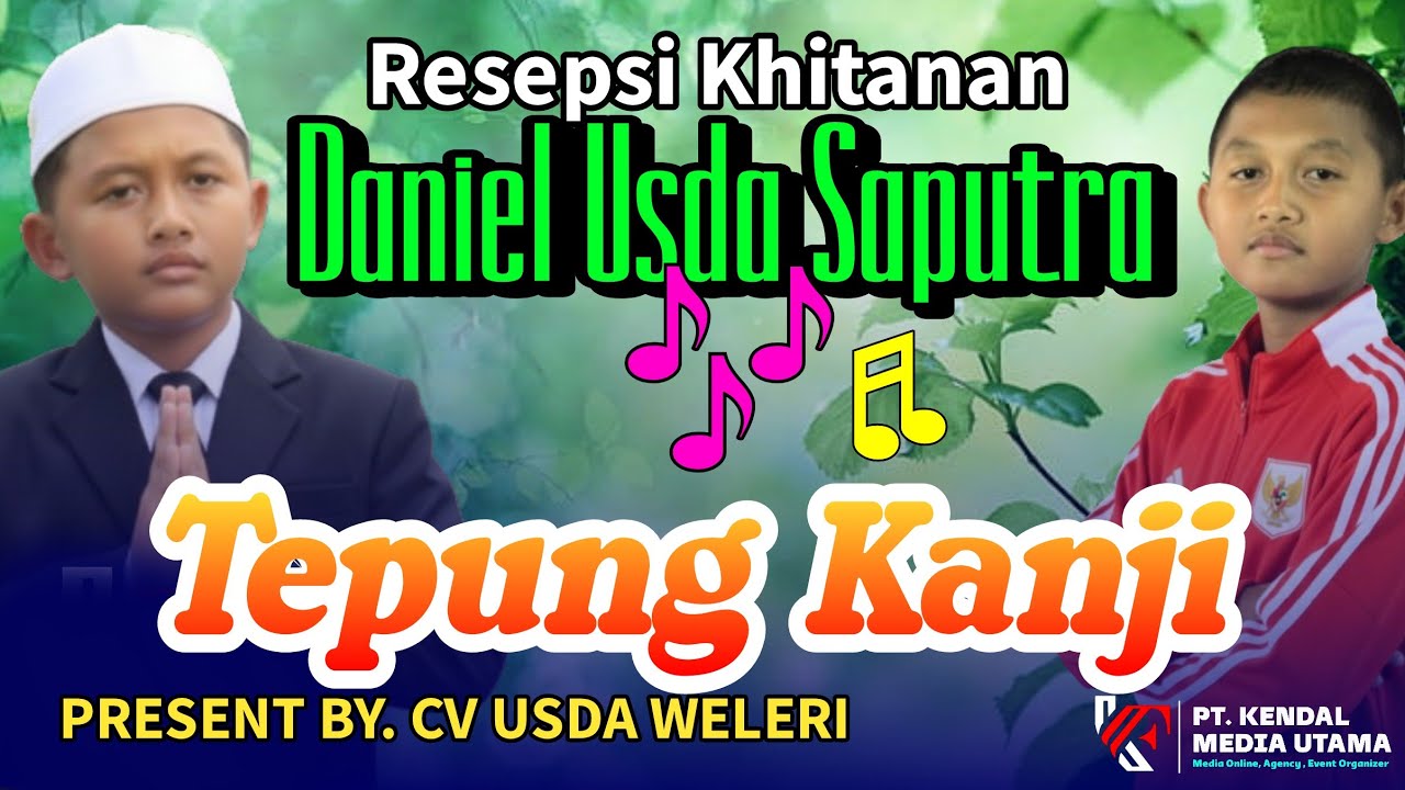 TEPUNG KANJI  | Live Resepsi Khitanan M Daniel Usda Saputra | BEN MUSIC PRODUKTIONS