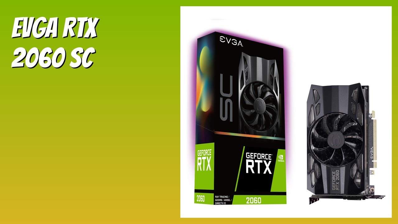 REVIEW (2025): EVGA RTX 2060 SC. Features.