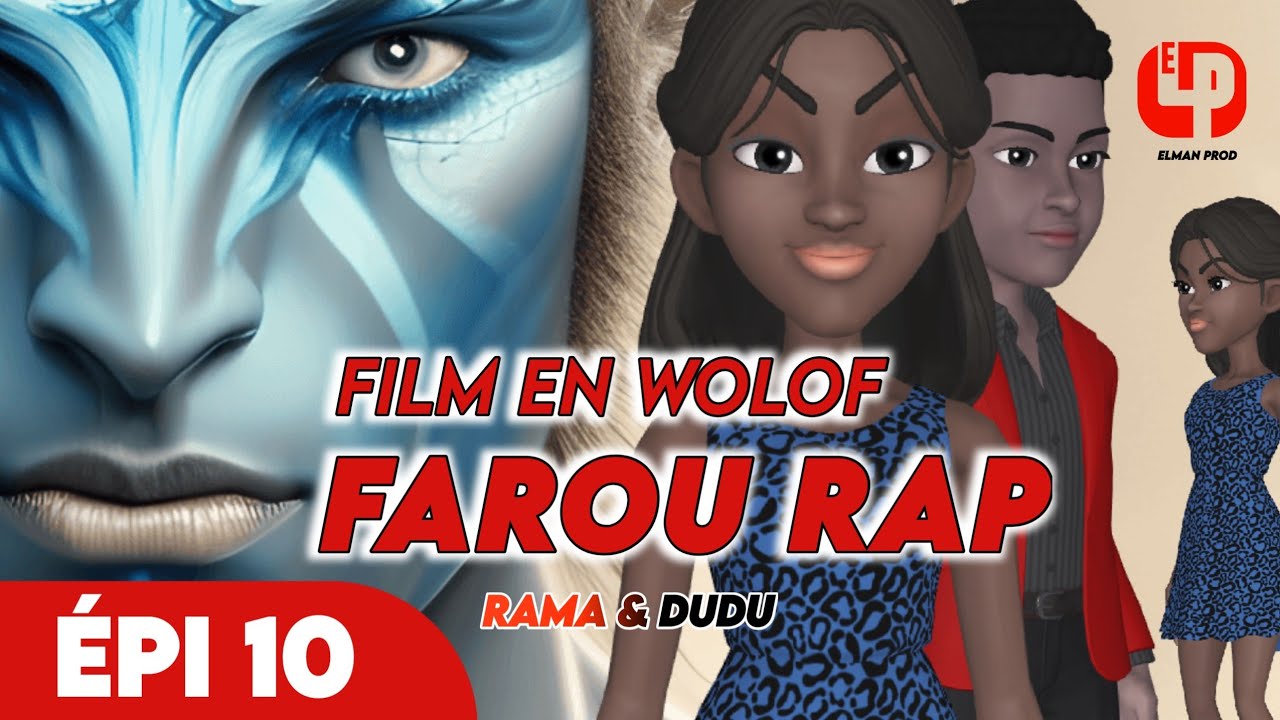 Film de  Farou Rap - En Wolof  Épisode 10