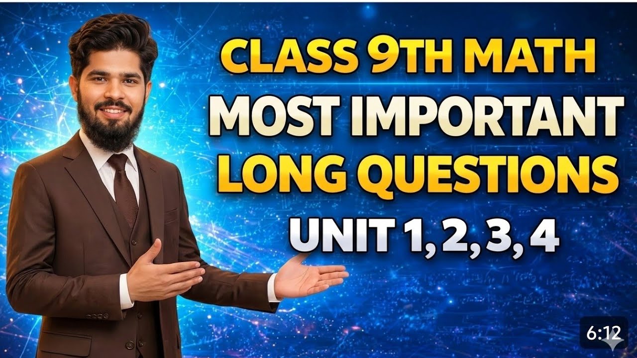 Class 9 Math Important Long Questions New Syllabus 2026| First 4 Chapters Complete