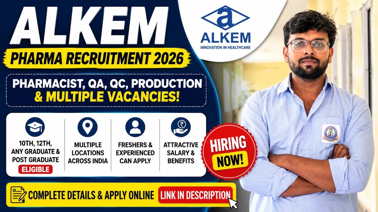 💊 Alkem Pharma Recruitment 2026 | Pharmacist, QA, QC, Production Job| 10th, 12th, Graduate Eligible 