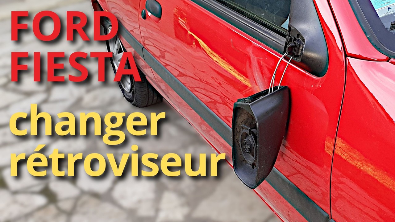 Ford Fiesta : Changer un rétroviseur / Replace mirror