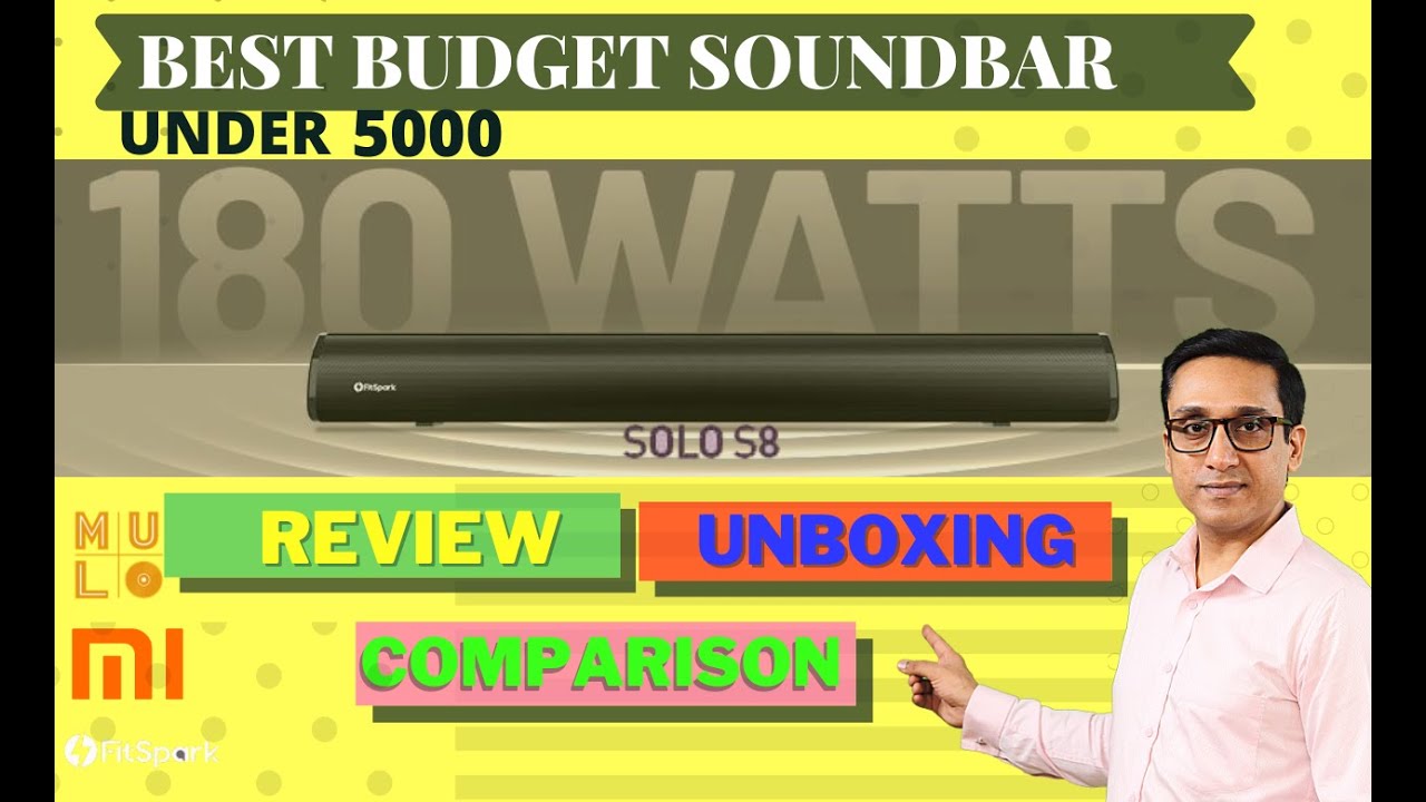 BEST BUDGET SOUNDBAR UNDER 5000 🔥 FitSpark SOLO S8 🔥 UNBOXING - REVIEW - COMPARISON🔥 MULO Arena 5000