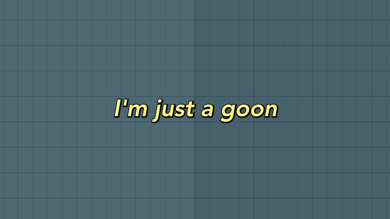 i'm just a goon – music video