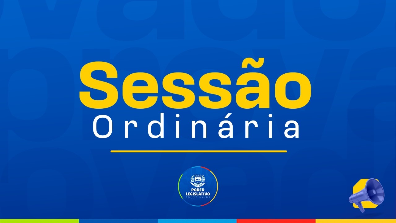 01ª Sessão Ordinária de 2026,  do Poder Legislativo de Adustina 24/02/26