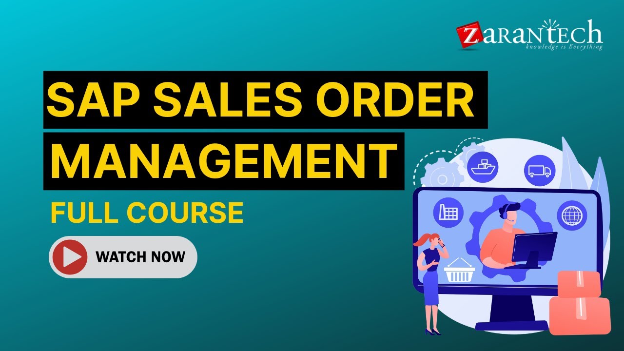 SAP Sales Order Management Full Course | ZaranTech
