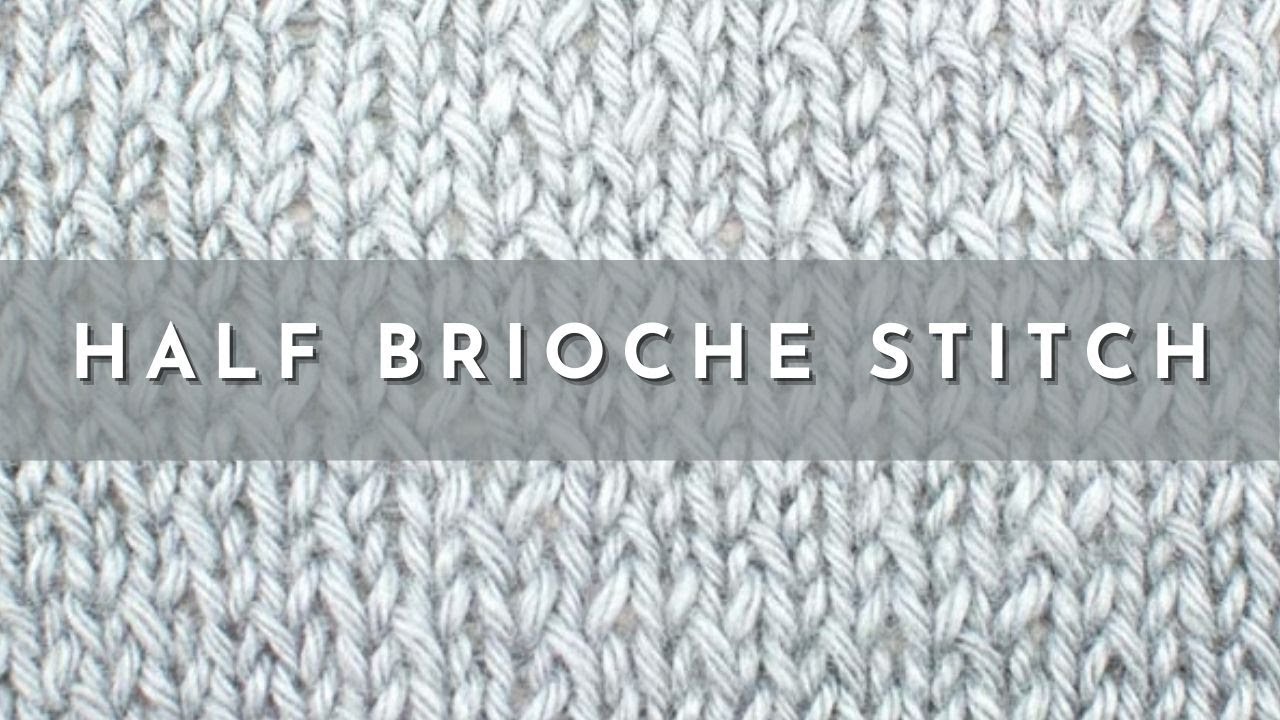 How to Knit the Half Brioche Stitch | Knitting Stitch Pattern | English Style