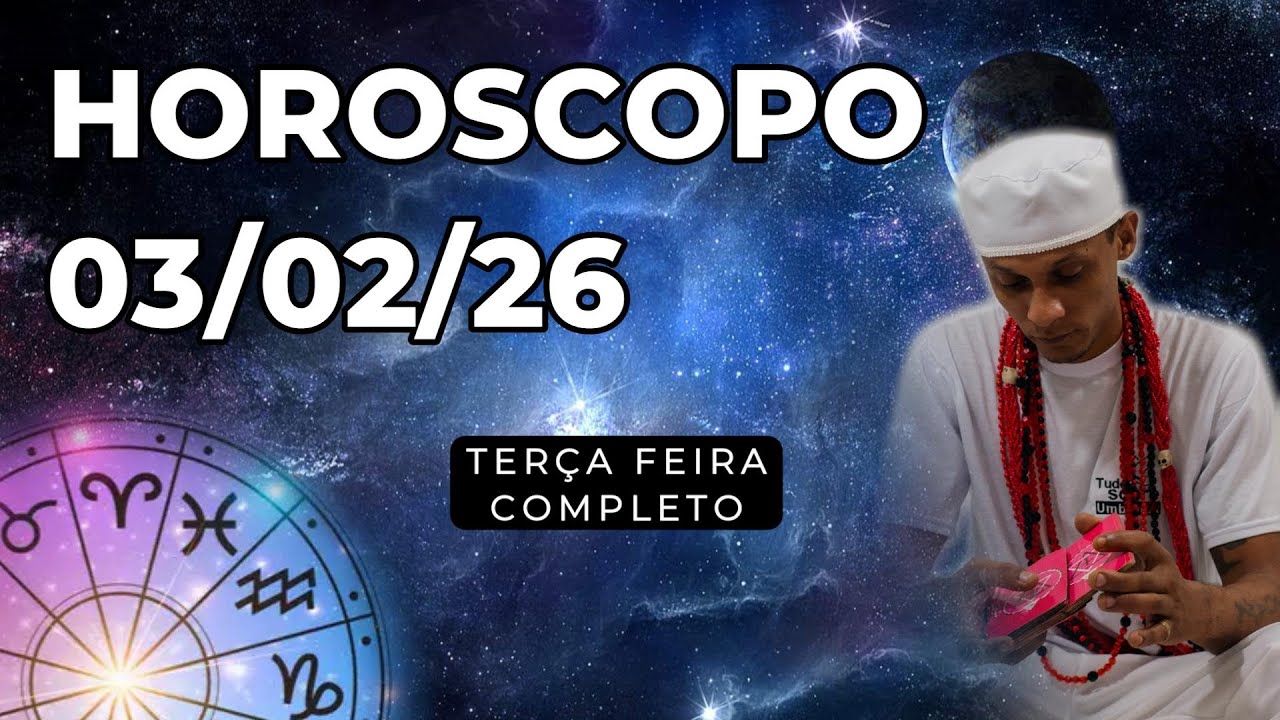 👑HOROSCOPO DE HOJE 03/02/26 🎴Terça feira Todos os signos