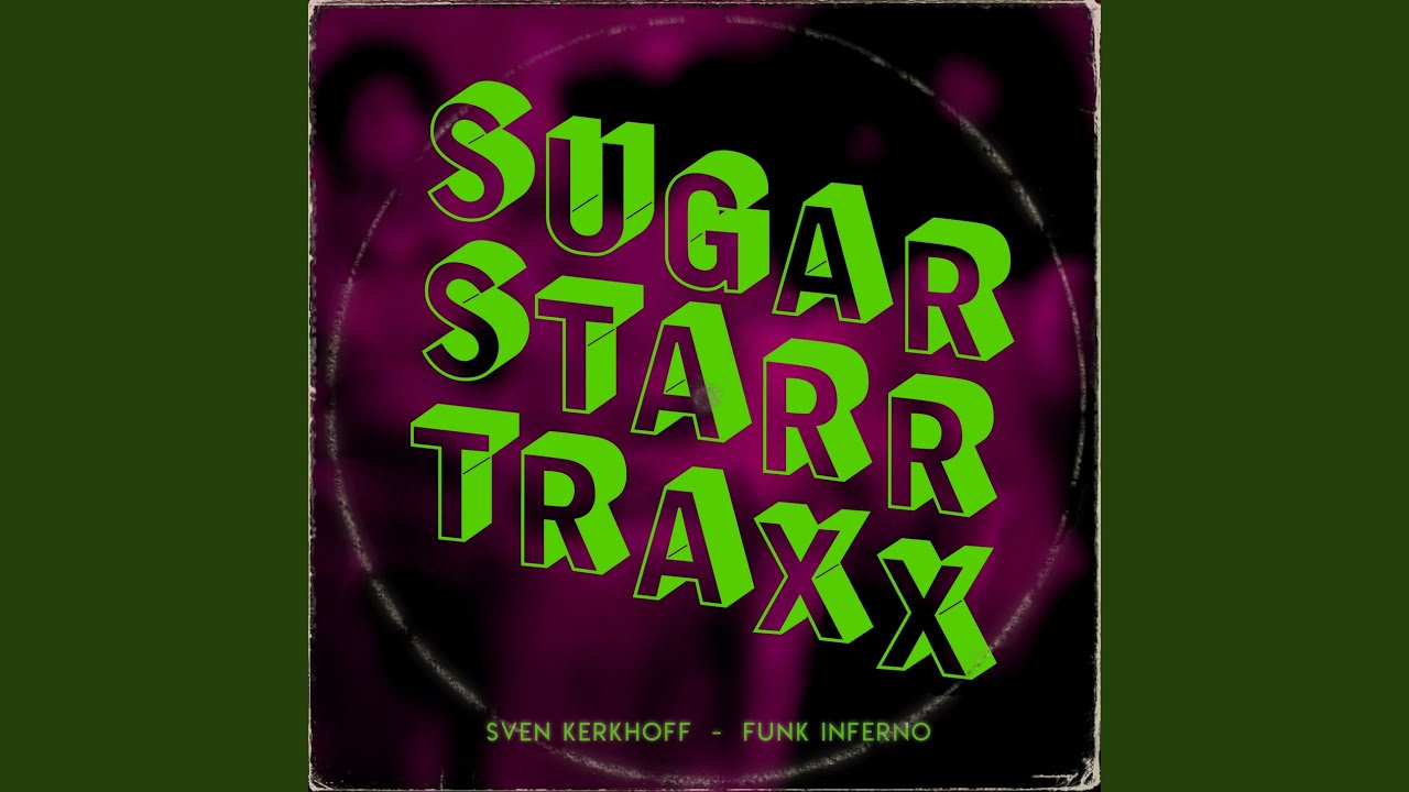 Funk Inferno (Sugarstarr's Deep Disco)