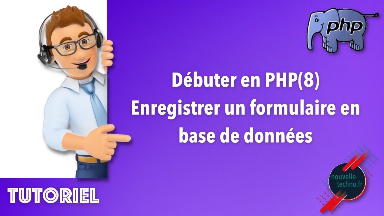 13 - Débuter en PHP - Enregistrer les données d'un formulaire dans la base MySQL (PHP8)