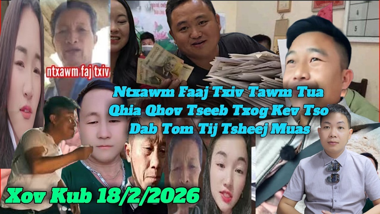 RogKub 18/2/2026 Nkauj Ntxawm Faaj Txiv Tawm Tuaj, Hmoob Mekas,Thaib Ua Valenthai Sib Ntaus,Hwm Lauj
