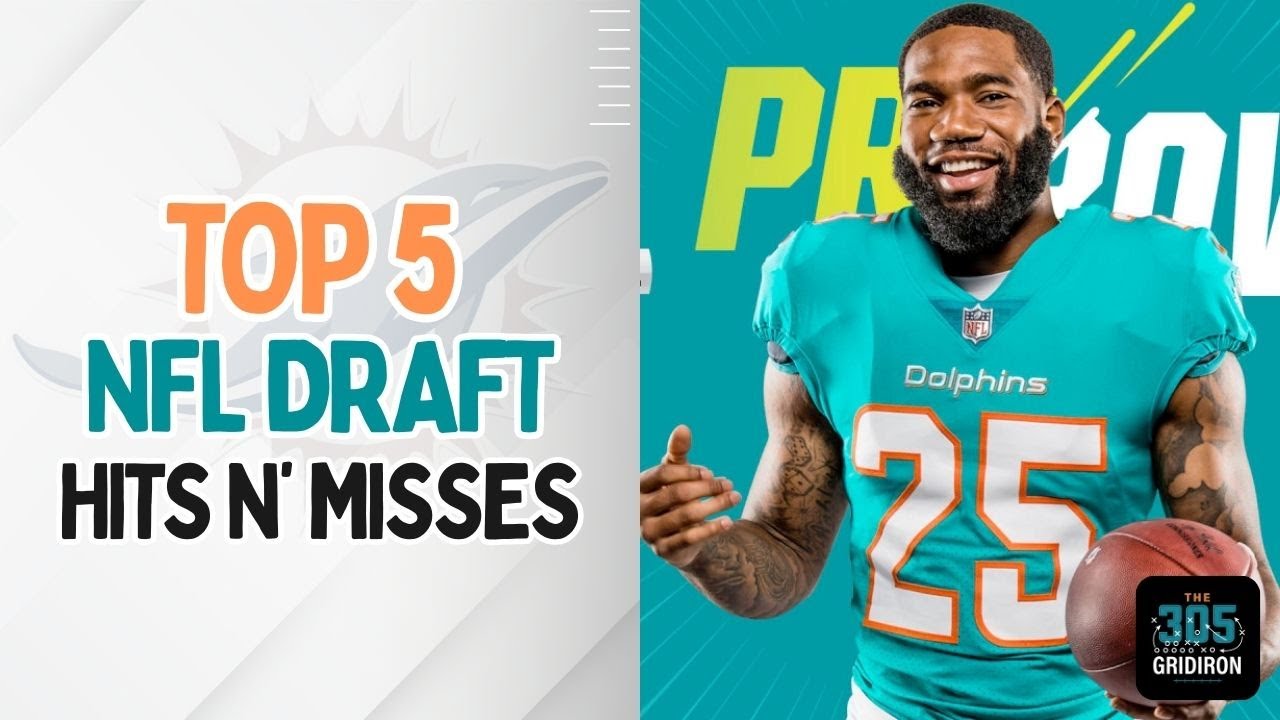Dolphins Recent Draft Audit: Ranking Grier’s Hits and Painful Misses
