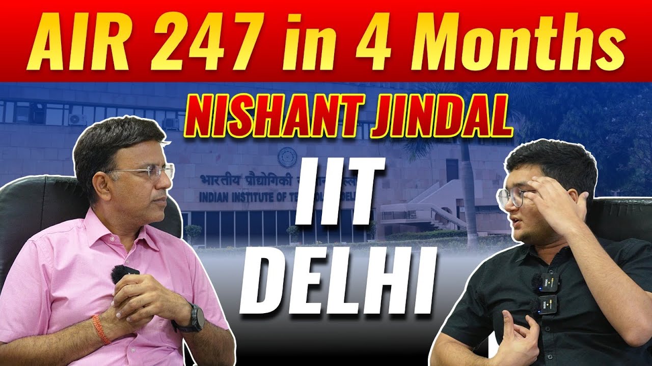 AIR 247 in 4 Months | IIT Delhi Nishant Jindal | MS Chouhan