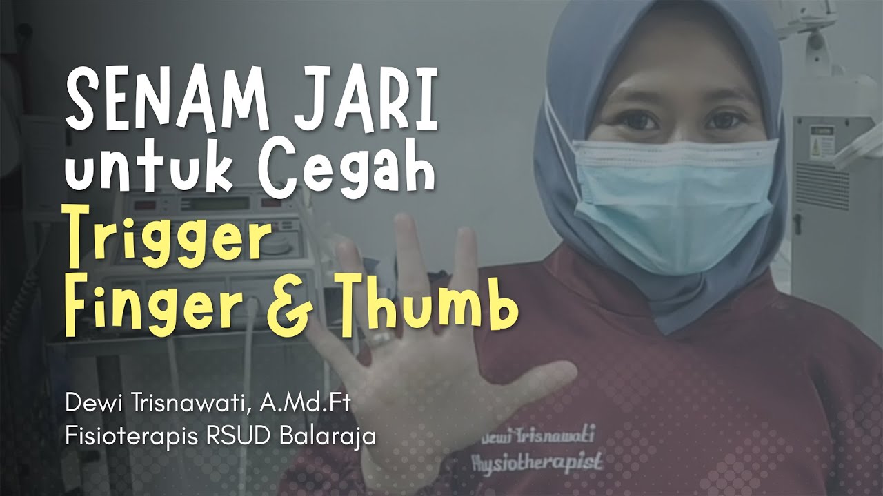 Senam Jari untuk Cegah Trigger Finger & Trigger Thumb