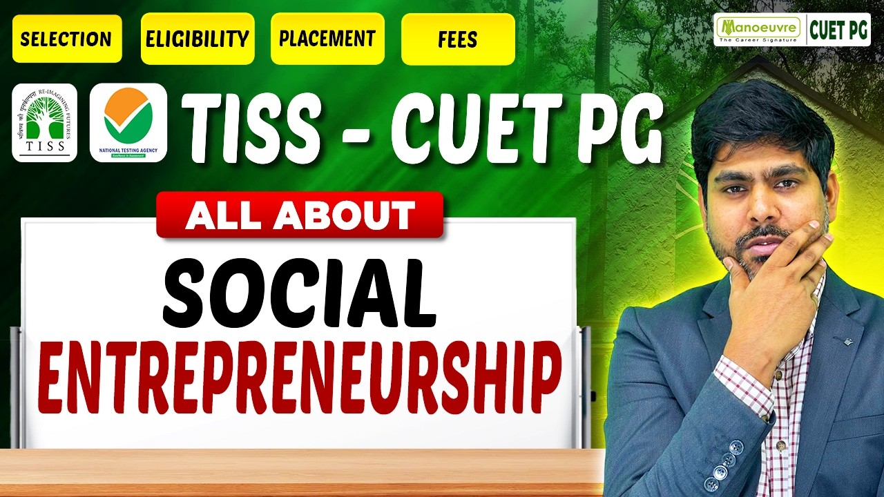 CUET PG TISS 2027 All About M.A. in Social Entrepreneurship | Eligibility | Selection | Placements