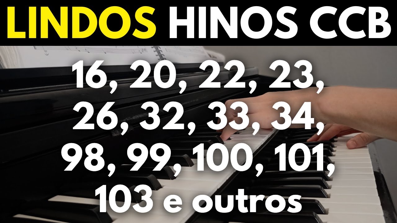 HINOS CCB 16-20-22-23-26-32-33-34-98-99-100-101-103 e outros