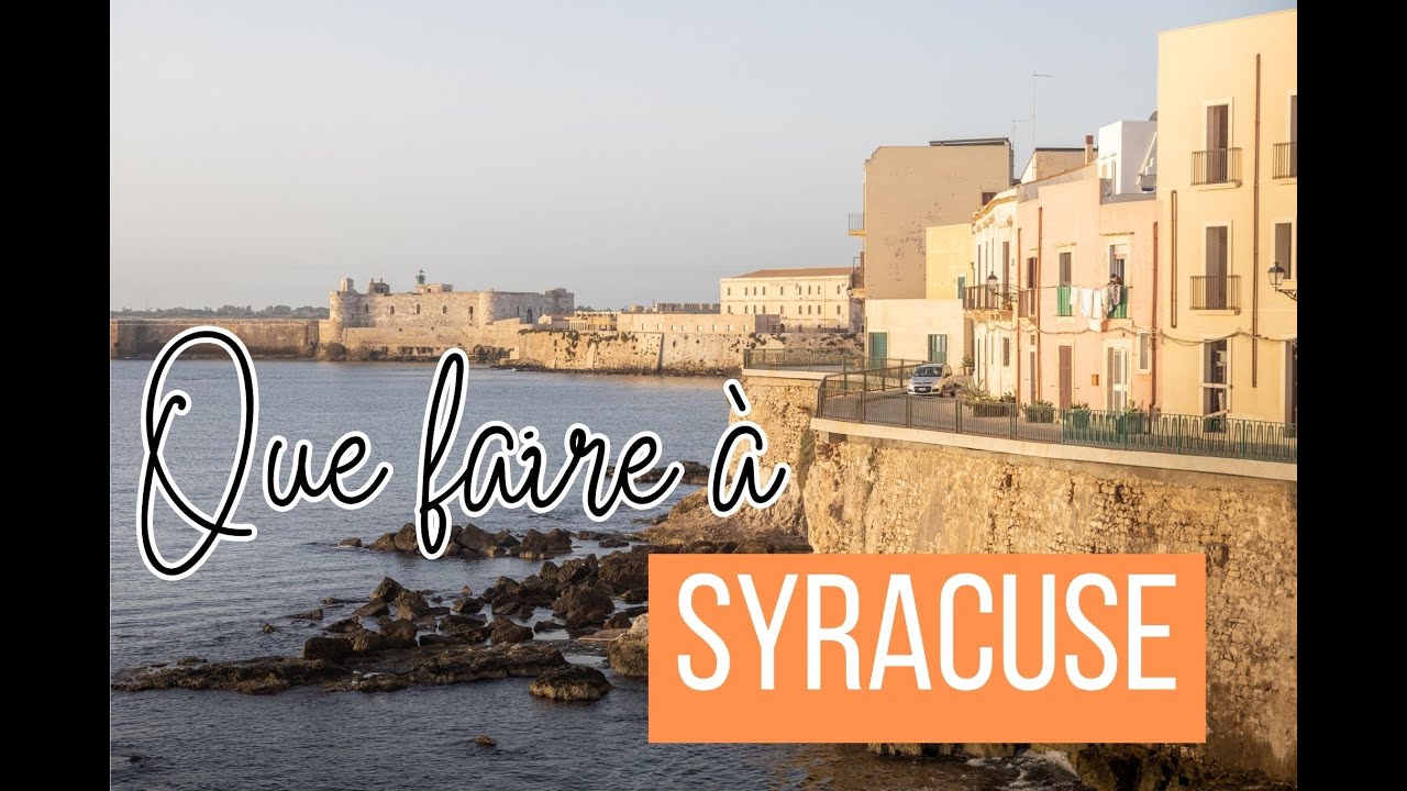 Que faire à Syracuse ?