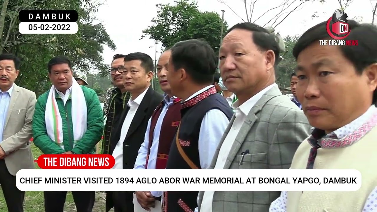 Chief Minister Shri Pema Khandu visited 1894 Anglo Abor war memorial site at Bongal Yapgo, Dambuk