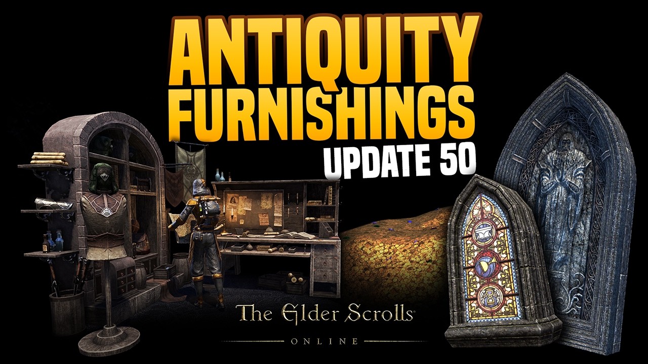ESO Patch 50: Полный гайд по поиску предметов обстановки из древних вещей