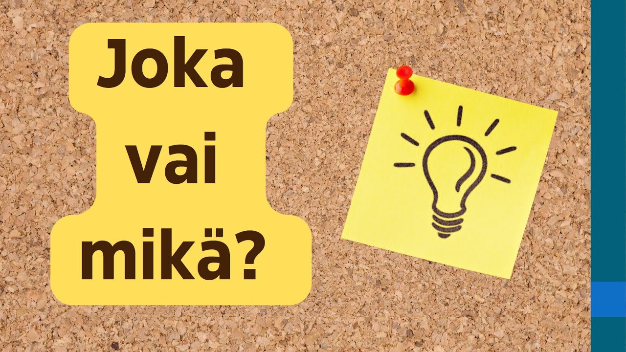 Relatiivipronomini osa 3/4: Joka vai mikä?
