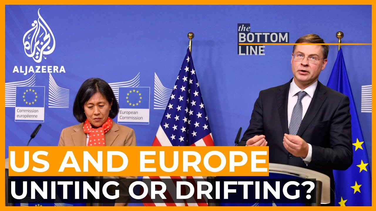 Are the US and Europe uniting or drifting apart? | The Bottom Line
