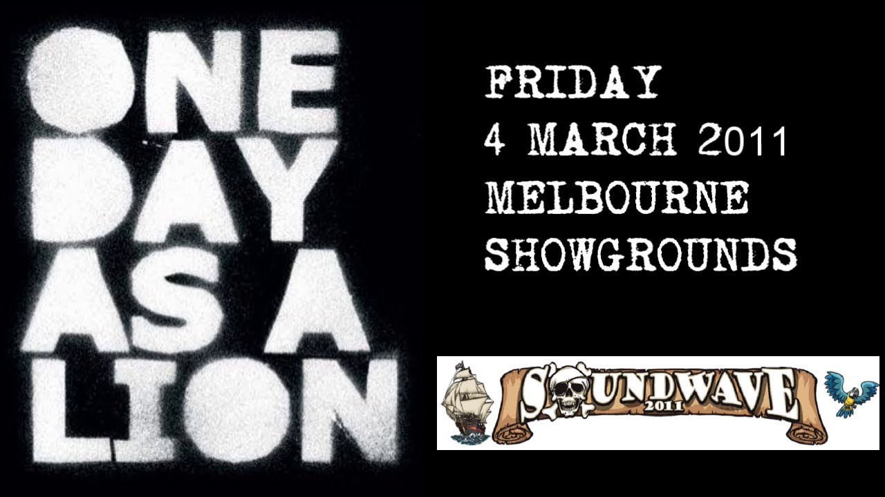 One Day As A Lion - Soundwave 2011 Melbourne [Full Show]