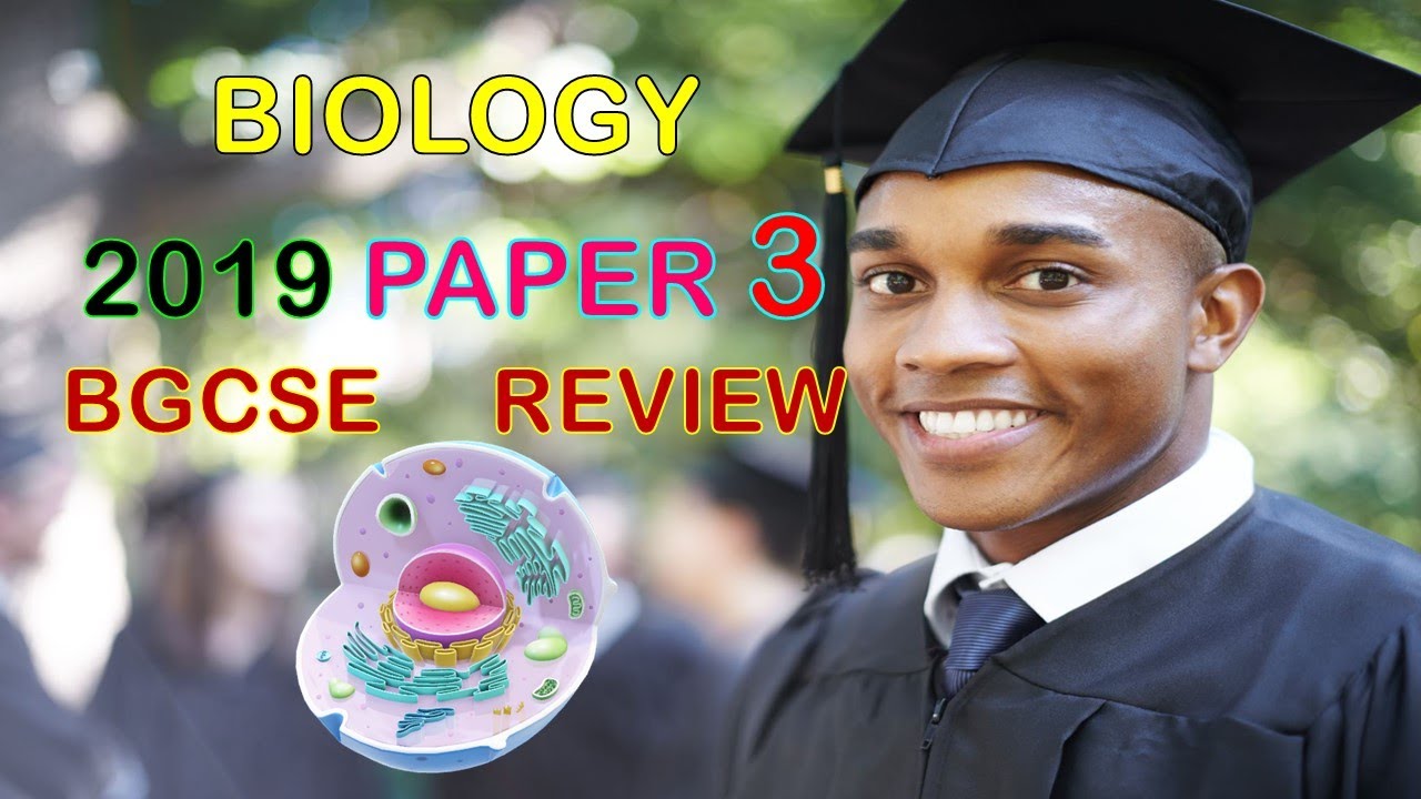 2019 Biology Paper 3 (BGCSE REVIEW)