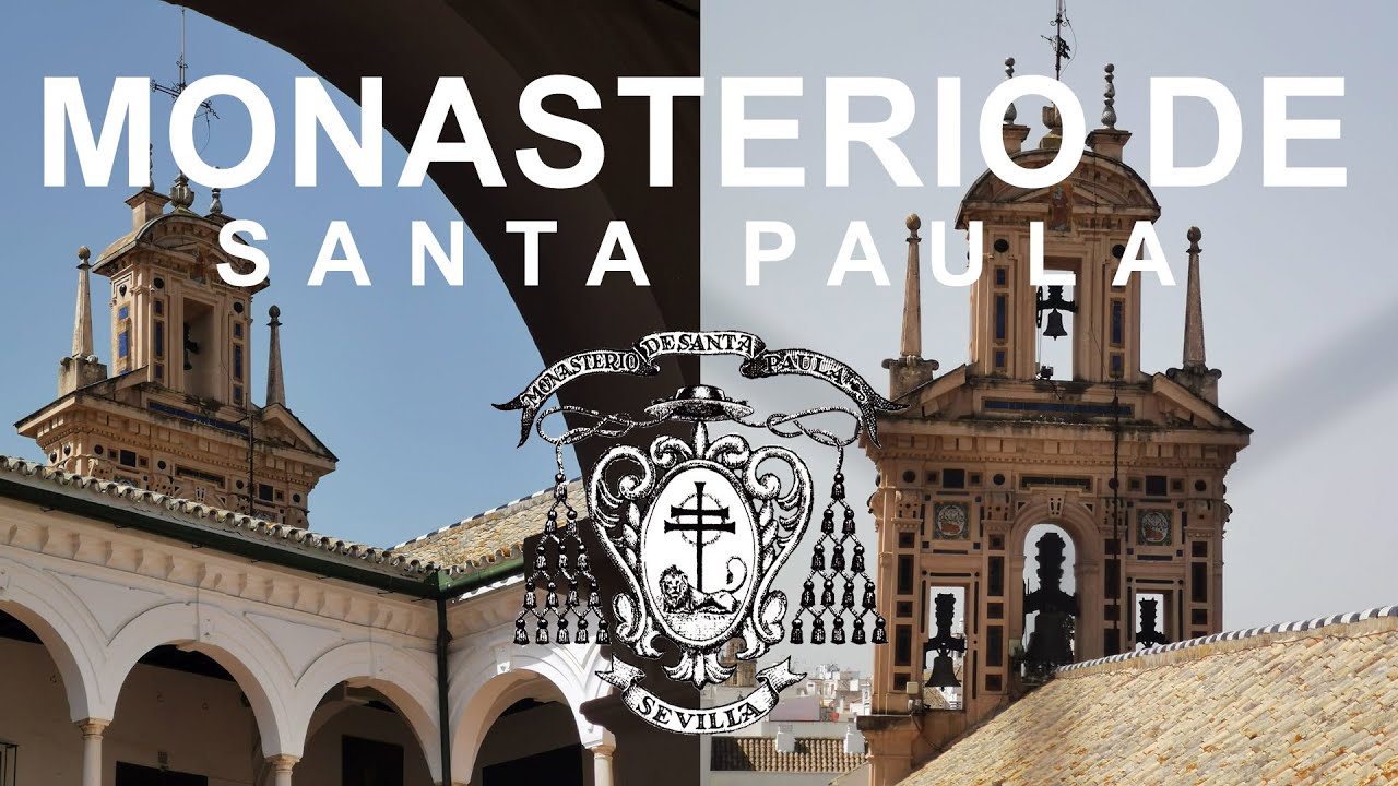 Lo que esconde el Monasterio de Santa Paula en Sevilla 4K