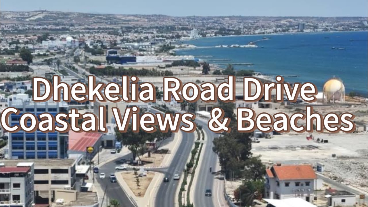 Driving the Full Length of Larnaca Dhekelia Road Coastal Cyprus Tour