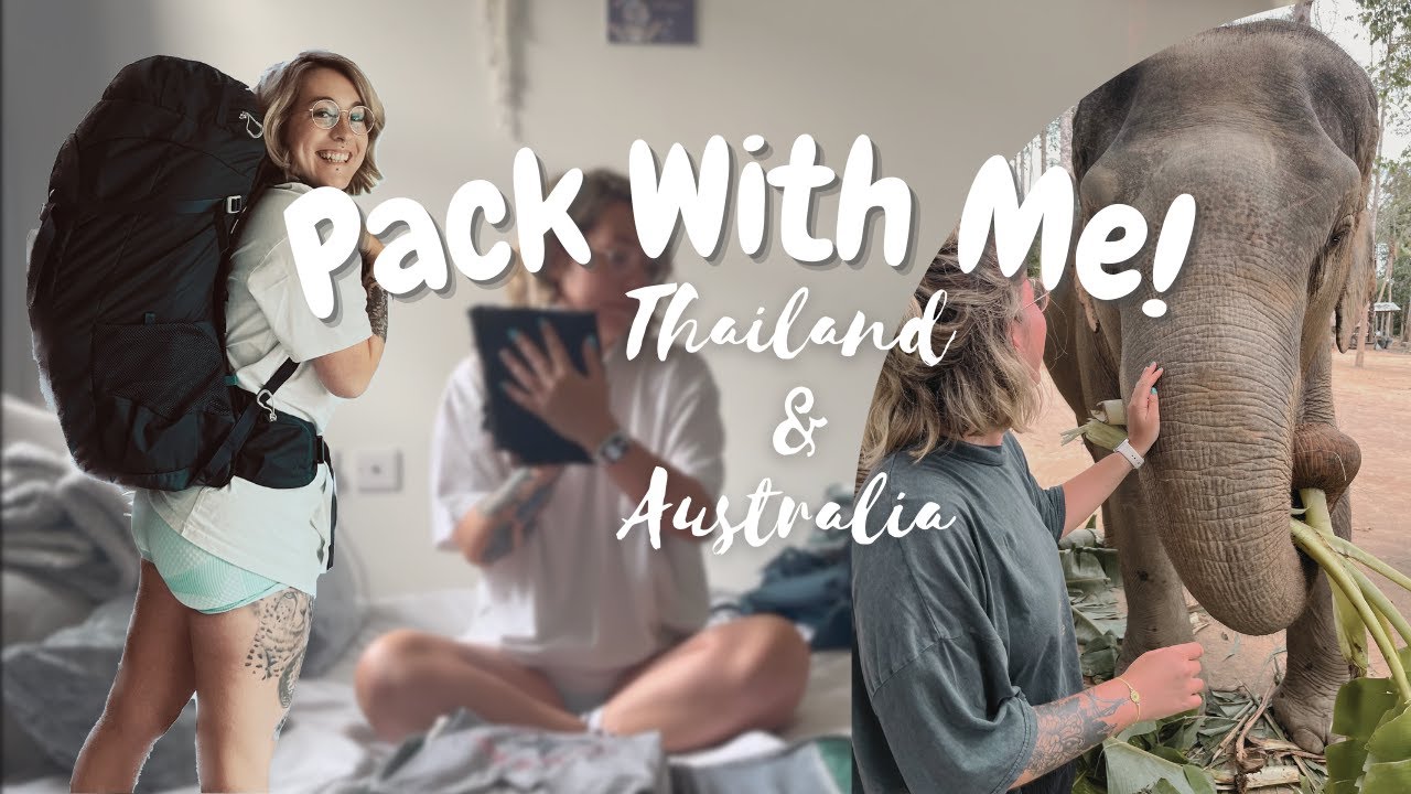 WHAT’S IN MY BACKPACK? Travelling Thailand and Australia for  6+ months!