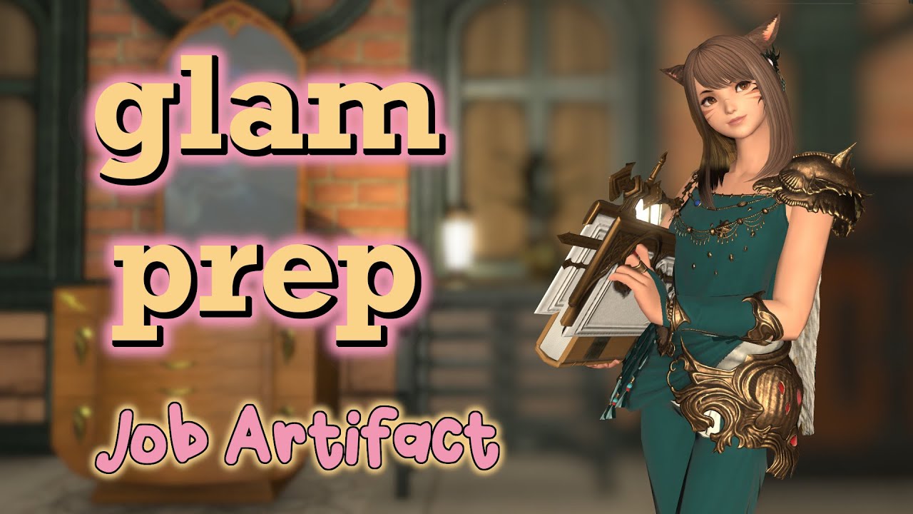 Обновление 7.4 Glam Prep: обязательные к просмотру артефакты для работы (FFXIV)