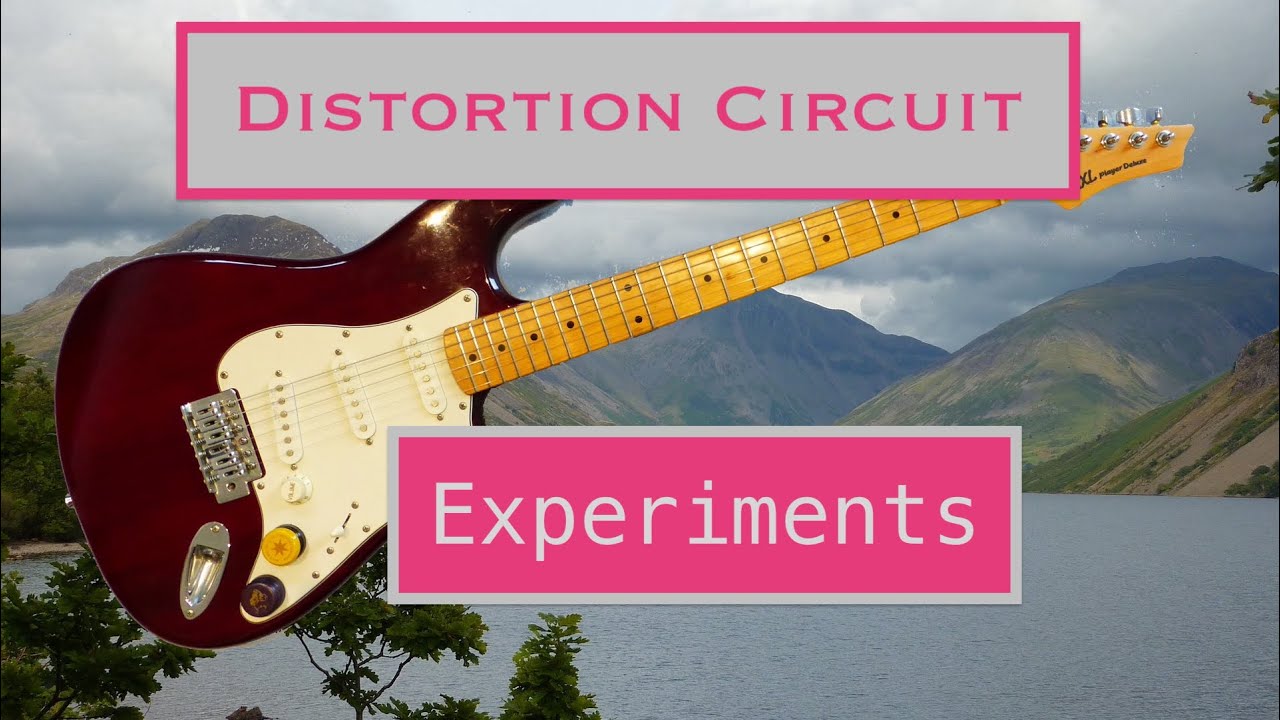 Distortion Circuit Experiments