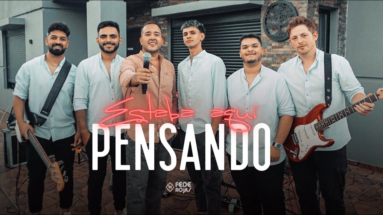 ESTABA AQU&Iacute; PENSANDO - FEDE ROJAS