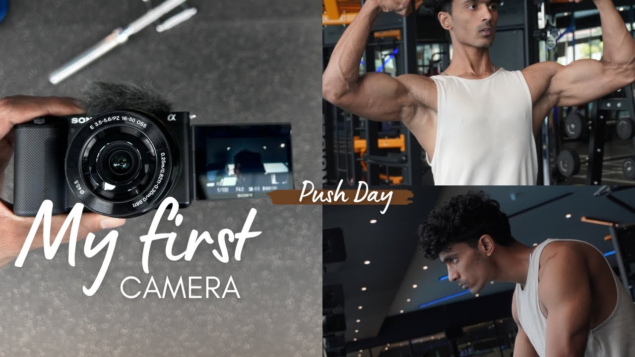 Unboxing my first Camera  | Push Day workout 