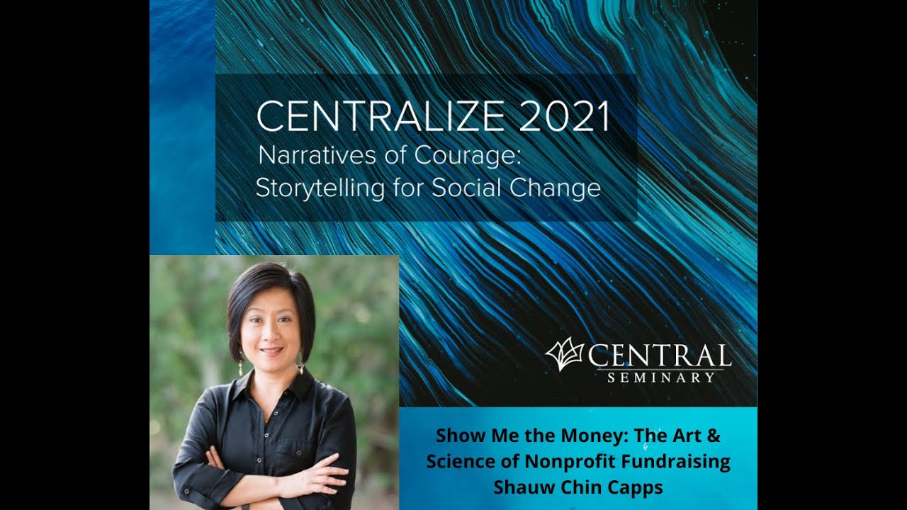 Workshop- Show Me the Money: The Art and Science of Nonprofit Fundraising - Sat. September 25, 2021