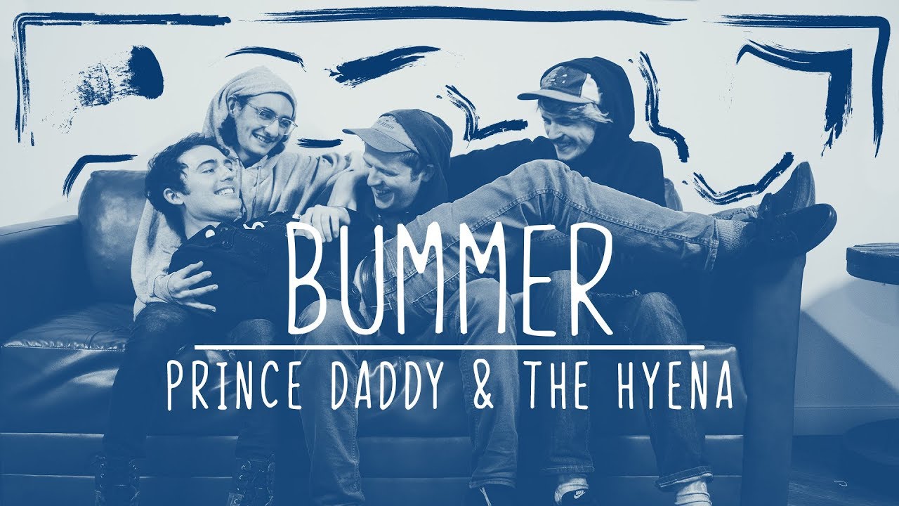 'What A Bummer' Interview - Prince Daddy & The Hyena