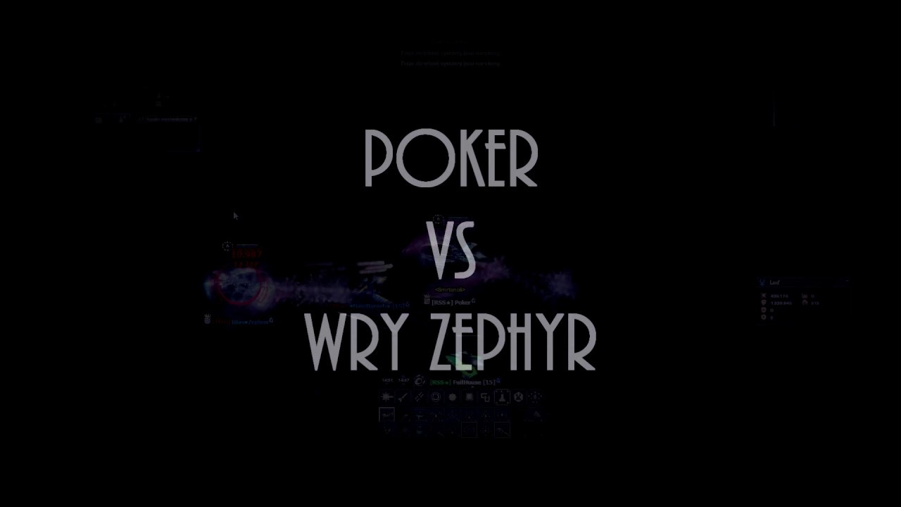 Darkorbit Poker vs Wry Zephyr