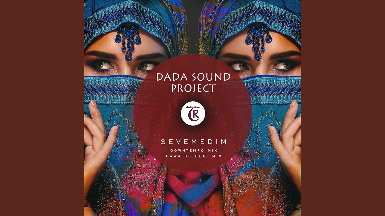Sevemedim (Dawa Su Beat Mix)