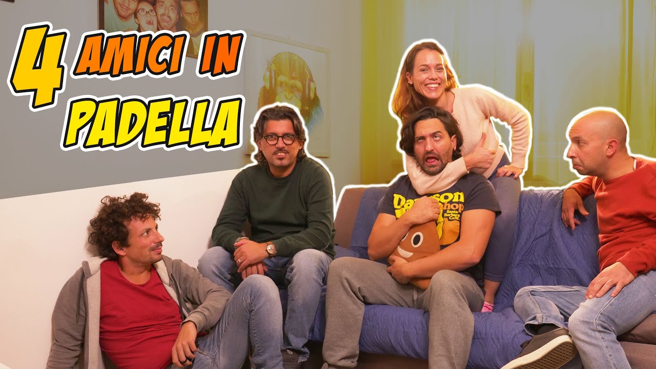 4 AMICI IN PADELLA #IBADABOOM feat #IRESPINTI