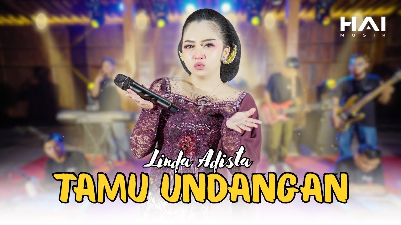 TAMU UNDANGAN - LINDA ADISTA (OFFICIAL LIVE HAI MUSIK)